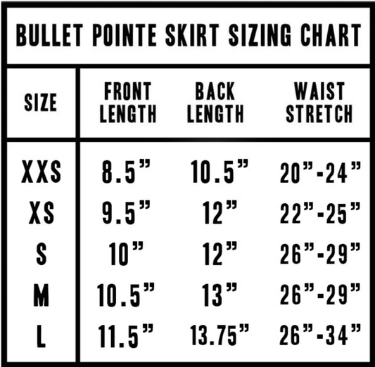 Bullet Pointe's size chart for adult skirts. This chart includes front length, back length and waist stretch.